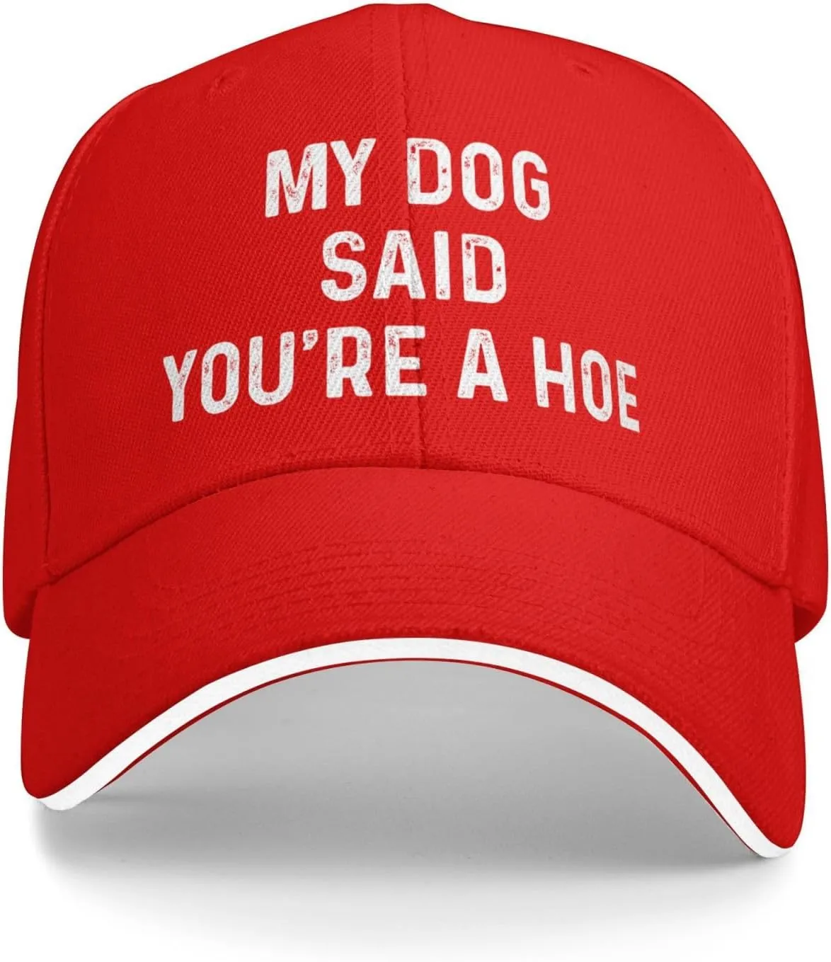 My Dog Said You're A Hoe Hat for Women Funny Dad Hats Funny Birthday Gifts for Women